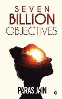bokomslag Seven Billion Objectives