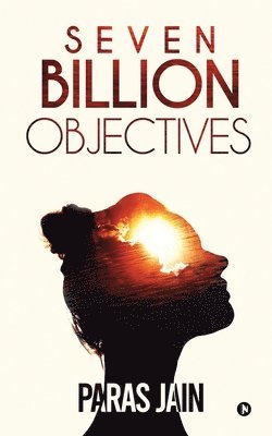 Seven Billion Objectives 1