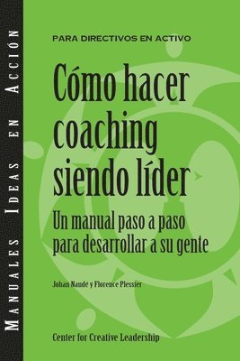 Johane Naudé, Florence Plessier - Becoming a Leader-Coach, Häftad
