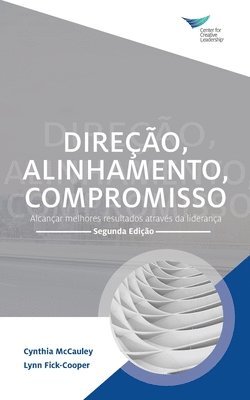 Cynthia McCauley, Lynn Fick-Cooper - Direction, Alignment, Commitment, Häftad