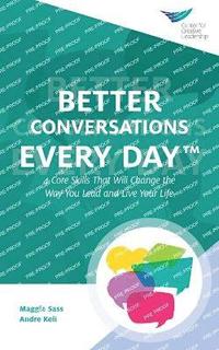 bokomslag Better Conversations Every Day(TM)
