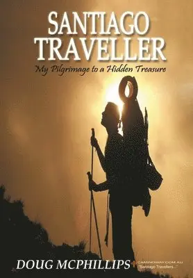 Douglas McPhillips - Santiago Traveller, Häftad. Tillgänglighet: Lägg i varukorg