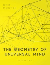 bokomslag The Geometry of Universal Mind - Volume 2