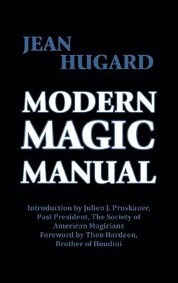 Jean Hugard - Modern Magic Manual, Inbunden