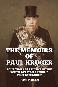 bokomslag The Memoirs of Paul Kruger