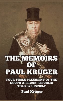 bokomslag The Memoirs of Paul Kruger