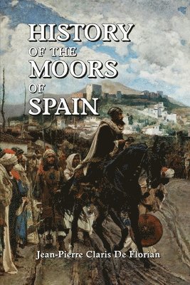 History of the Moors of Spain 1