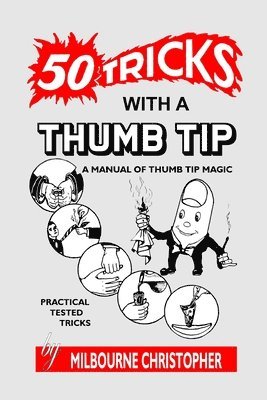 Fifty Tricks With A Thumb Tip 1