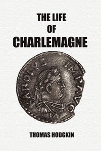 bokomslag Life of Charlemagne