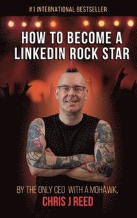 bokomslag How to Become a LinkedIn Rock Star