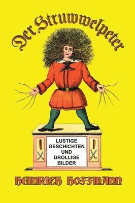 Heinrich Hoffmann - Struwwelpeter, Inbunden