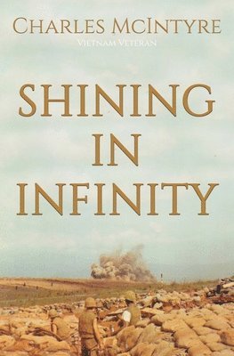 Charles McIntyre, Charles Mcintyre - Shining in Infinity, Häftad