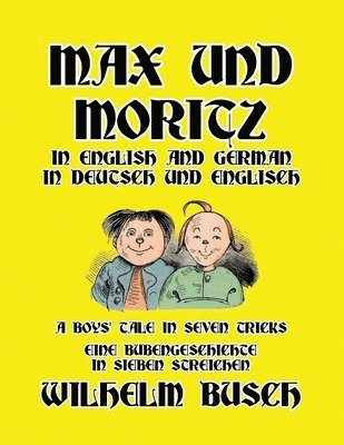 bokomslag Max und Moritz in English and Deutsch