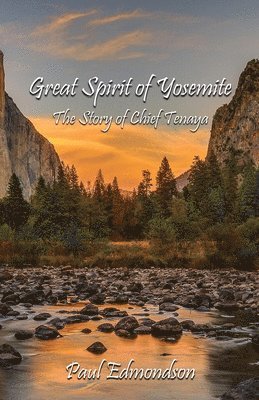 Paul Edmondson - Great Spirit of Yosemite, Häftad