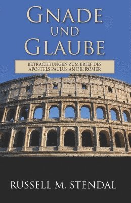 Gnade Und Glaube 1