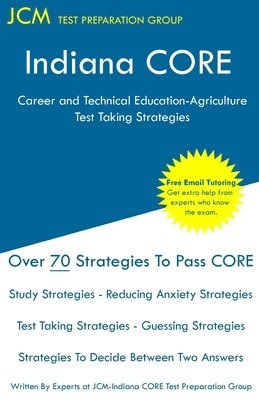 bokomslag Indiana CORE Career and Technical Education-Agriculture - Test Taking Strategies