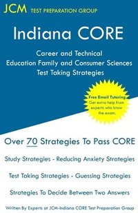 bokomslag Indiana CORE Career and Technical Education Family and Consumer Sciences - Test Taking Strategies: Indiana CORE 011 - Free Online Tutoring