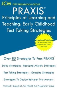 bokomslag PRAXIS Principles of Learning and Teaching: PRAXIS 5621 - Free Online Tutoring - New 2020 Edition - The latest strategies to pass your exam.