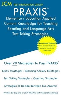 bokomslag PRAXIS Elementary Education Applied Content Knowledge for Teaching Reading and Language Arts - Test Taking Strategies