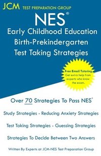 bokomslag NES Early Childhood Education Birth-Prekindergarten - Test Taking Strategies: NES 106 Exam - Free Online Tutoring - New 2020 Edition - The latest stra