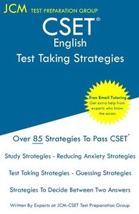 bokomslag CSET English - Test Taking Strategies: CSET 105, CSET 106, CSET 107, and CSET 108 - Free Online Tutoring - New 2020 Edition - The latest strategies to