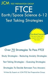 bokomslag FTCE Earth/Space Science 6-12 - Test Taking Strategies: FTCE 008 Exam - Free Online Tutoring - New 2020 Edition - The latest strategies to pass your e