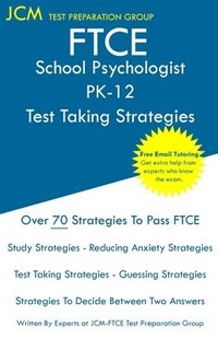 bokomslag FTCE School Psychologist PK-12 - Test Taking Strategies: FTCE 036 Exam - Free Online Tutoring - New 2020 Edition - The latest strategies to pass your