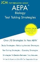 bokomslag AEPA Biology - Test Taking Strategies: AEPA NT305 Exam - Free Online Tutoring - New 2020 Edition - The latest strategies to pass your exam.