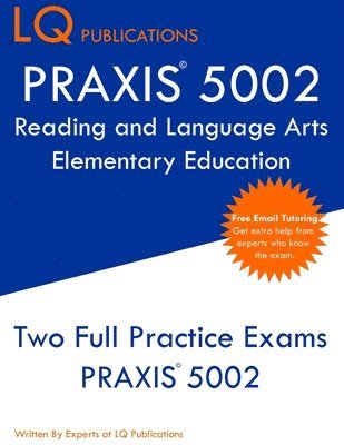 PRAXIS 5002 Reading and Language Arts Elementary Education: PRAXIS 5002 - Free Online Tutoring - New 2020 Edition - The most updated practice exam que 1