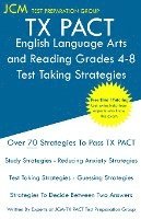 bokomslag TX PACT English Language Arts and Reading Grades 4-8 - Test Taking Strategies: TX PACT 717 Exam - Free Online Tutoring - New 2020 Edition - The latest