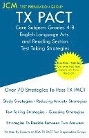 bokomslag TX PACT Core Subjects Grades 4-8 English Language Arts and Reading Section - Test Taking Strategies