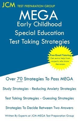 bokomslag MEGA Early Childhood Special Education - Test Taking Strategies: MEGA 049 Exam - Free Online Tutoring - New 2020 Edition - The latest strategies to pa