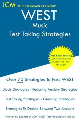 bokomslag WEST Music - Test Taking Strategies: WEST 504 Exam - Free Online Tutoring - New 2020 Edition - The latest strategies to pass your exam.