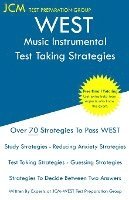 bokomslag WEST Music Instrumental - Test Taking Strategies: WEST-E 057 Exam - Free Online Tutoring - New 2020 Edition - The latest strategies to pass your exam.