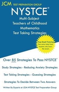 bokomslag NYSTCE Multi-Subject Teachers of Childhood Mathematics - Test Taking Strategies
