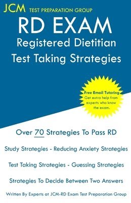 RD Exam - Registered Dietitian - Test Taking Strategies: Registered Dietitian Exam - Free Online Tutoring - New 2020 Edition - The latest strategies t 1