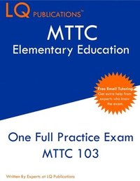 bokomslag MTTC Elementary Education: One Full Practice Exam - 2020 Exam Questions - Free Online Tutoring