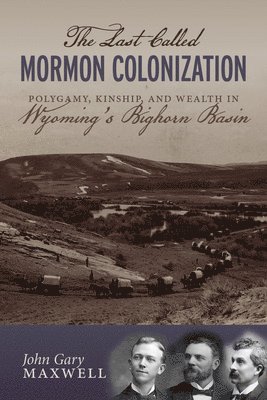 The Last Called Mormon Colonization 1