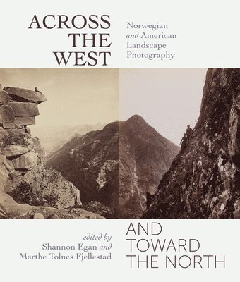 Shannon Egan, Marthe Tolnes Fjellestad - Across the West and Toward the North, Häftad