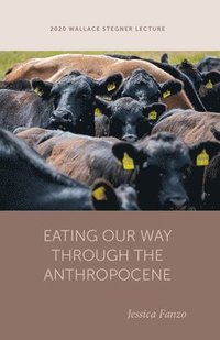 bokomslag Eating Our Way Through the Anthropocene