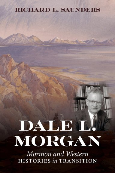 Richard L Saunders - Dale L. Morgan, Inbunden