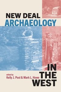 bokomslag New Deal Archaeology in the West