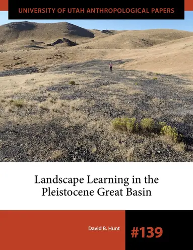 David B. Hunt - Landscape Learning in the Pleistocene Great Basin, Häftad