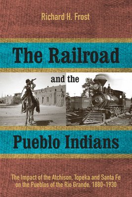 bokomslag Railroad and the Pueblo Indians