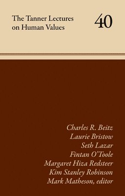 Tanner Lectures on Human Values (Volume 40)