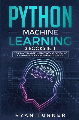 Ryan Turner - Python Machine Learning, Häftad