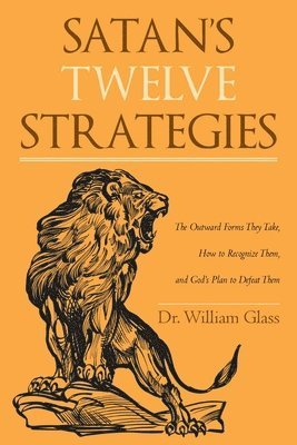 bokomslag Satan's Twelve Strategies
