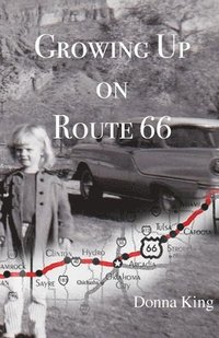 bokomslag Growing Up on Route 66