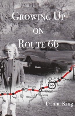 Donna King - Growing Up on Route 66, Häftad