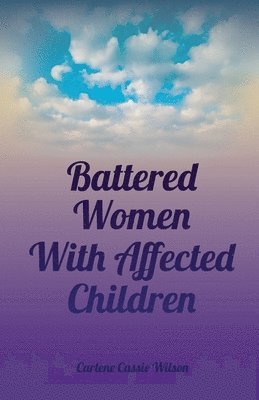 bokomslag Battered Women With Affected Children